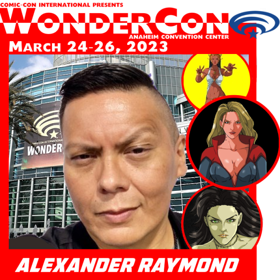 Strategize Geek Media Opportunities With Alexander “Monstar” Raymond At Wondercon