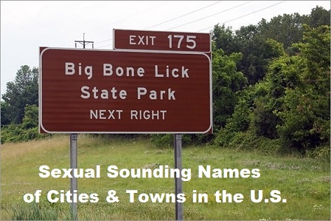 Sexual Sounding Names of cities and towns in the U.S.