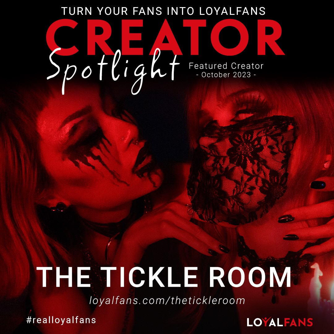 The Tickle Room Named LoyalFans’ ‘Featured Creator’ for October 2023