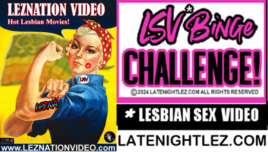 LeZNationVideo Joins Girl-Girl Film Community with Launch of Lesbian Sex Video Binge Challenge