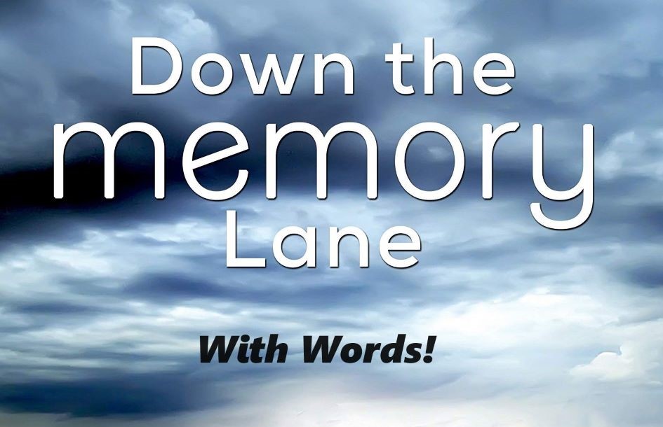 SWSK – Down Memory Lane…..With Words!