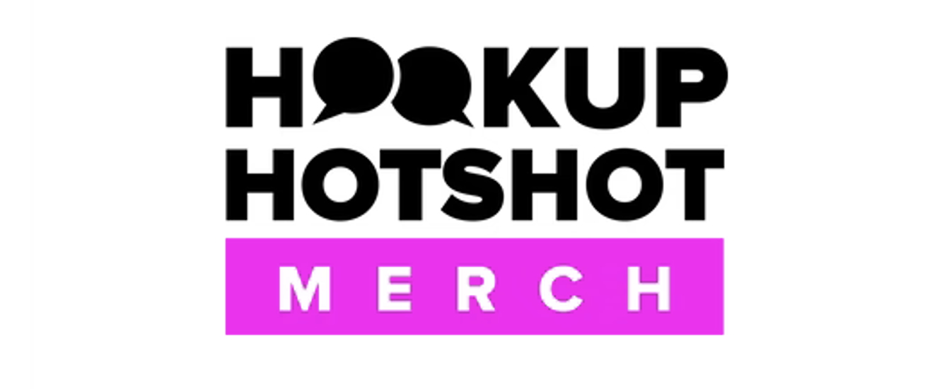 Hookup Hotshot Opens Online Store