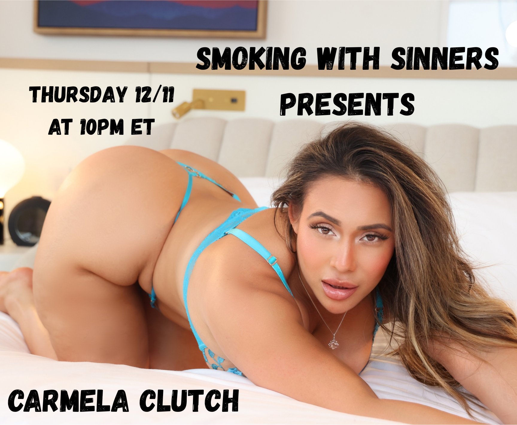 Curvaceous Latina Beauty Carmela Clutch to Appear on “Smoking with Sinners” Tonight at 10pm ET/7pm PT