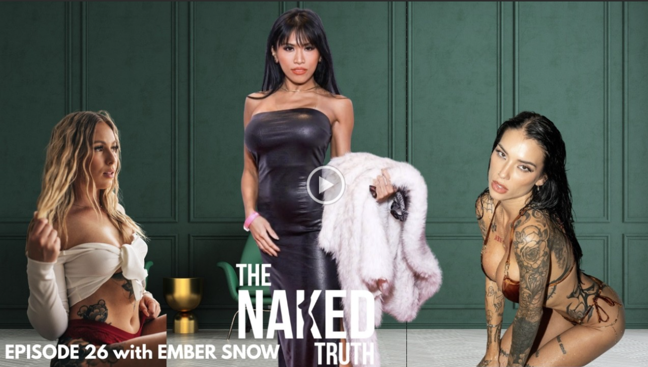 Ember Snow Shares Adult Industry Journey with The Naked Truth Podcast