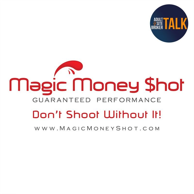 Max Huhn of Money Shot Magic is this week’s guest on Adult Site Broker Talk.